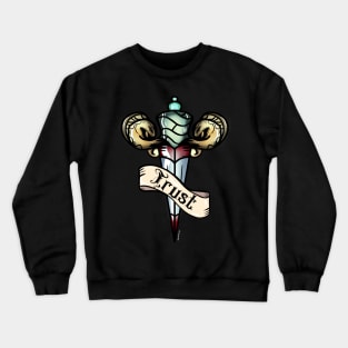 Trust Crewneck Sweatshirt